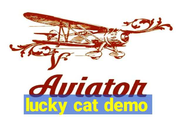 lucky cat demo